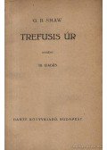 Shaw, G.B. - Trefusis úr