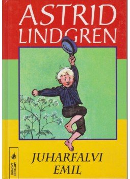 Astrid Lindgren - Juharfalvi Emil Astrid Lindgren - Juharfalvi Emil, Budapest 1997 antikvár könyv