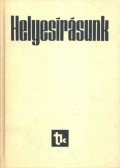 Szemere Gyula,Fábián Pál,Gráf Rezső - Helyesírásunk