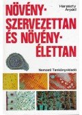 Haraszty Árpád - Növényszervezettan és növényélettan