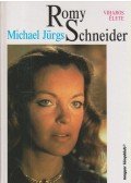 Jürgs, Michael - Romy Schneider viharos élete