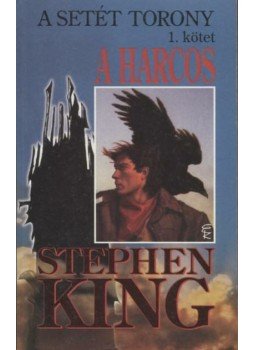 Stephen King - A setét torony 1. - A harcos Stephen King - A setét torony 1. - A harcos, Budapest 2004 antikvár könyv