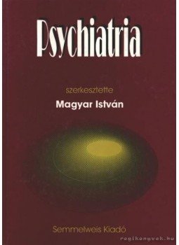 Magyar István - Psychiatria Magyar István - Psychiatria, 0 antikvár könyv