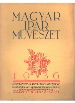 Szablya-Frischauf Ferenc - Magyar Iparművészet 1936. 2. szám, Budapest 1936 antikvár könyv