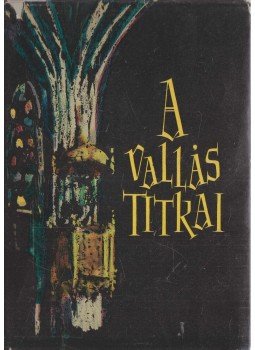 Pándi Pál - A vallás titkai Pándi Pál - A vallás titkai, Budapest 1960 antikvár könyv