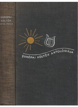 Faludy György - Európai költők antológiája Faludy György - Európai költők antológiája, 0 antikvár könyv