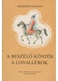 Mikszáth Kálmán - A beszélő köntös / A gavallérok