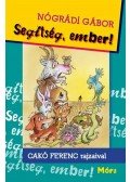 Nógrádi Gábor - Segítség, Ember!