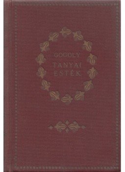 Gogoly, Nikoláj - Tanyai esték, Budapest 1925 antikvár könyv