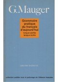G. Mauger - Grammaire pratique du francais d'aujourd'hui
