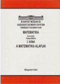 Farkas Miklós - Matematika I. kötet - A matematika alapjai