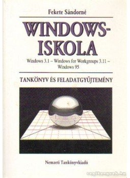 Fekete Sándorné - Windows-iskola Fekete Sándorné - Windows-iskola, Budapest 1995 antikvár könyv