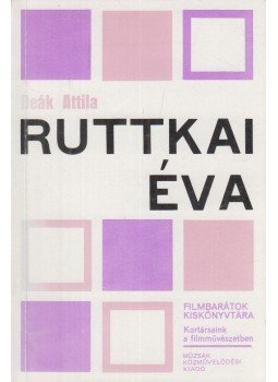 Deák Attila - Ruttkai Éva Deák Attila - Ruttkai Éva, Budapest 1986 antikvár könyv