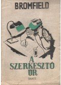 Bromfield, Louis - A szerkesztő úr
