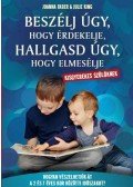  Elaine Mazlish,Adele Faber - Beszélj úgy, hogy érdekelje, hallgasd úgy, hogy elmesélje