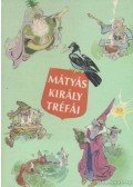 Szép Ernő - Mátyás király tréfái