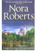 Nora Roberts - The MacGregor Grooms