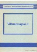 Schnöller Antal,Selmeczi Kálmán dr. - Villamosságtan I.