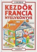 Székely Ervin,Holmes, Francoise,Helen Davies  - Kezdők francia nyelvkönyve