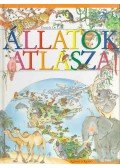 Daniela De Luca,Anne McRae - Állatok atlasza