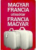 Végh Béla - Magyar-francia útiszótár / Francia-magyar útiszótár