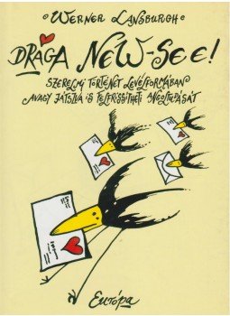 Werner Lansburgh - Drága New-See! Werner Lansburgh - Drága New-See!, Budapest 1999 antikvár könyv