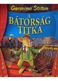 Geronimo Stilton - A bátorság titka