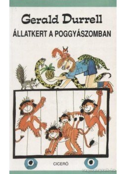 Gerald Durrell - Állatkert a poggyászomban Gerald Durrell - Állatkert a poggyászomban, Budapest 0 antikvár könyv