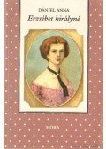 Dániel Anna - Erzsébet királyné
