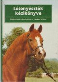 Bodó Imre,Hecker Walter - Lótenyésztők kézikönyve