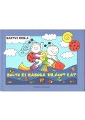Bartos Erika - Bogyó és Babóca világot lát