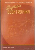 Kovács Csongor,Hegyesi László - Digitális elektronika