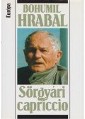 Bohumil Hrabal - Sörgyári capriccio