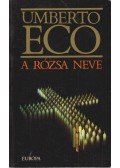 Umberto Eco - A rózsa neve