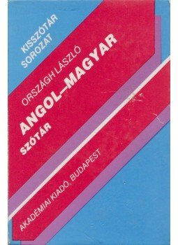 Országh László - Angol-magyar szótár Országh László - Angol-magyar szótár, Budapest 1993 antikvár könyv