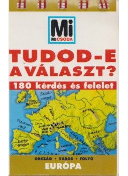 Lévai Júlia (szerk.) - Tudod-e a választ? - Európa Lévai Júlia (szerk.) - Tudod-e a választ? - Európa, Budapest 2000 antikvár könyv