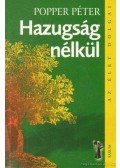 Popper Péter - Hazugság nélkül