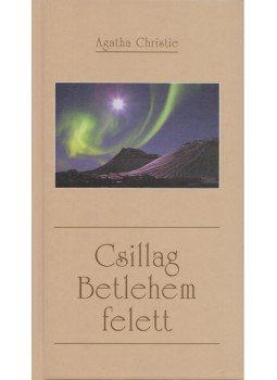 Agatha Christie - Csillag Betlehem felett, Budapest 2012 antikvár könyv
