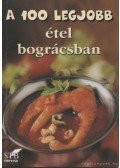  - A 100 legjobb étel bográcsban