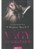 Meghan March - Vágy és szerelem - Vágy trilógia 3.