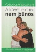 Schobert Norbert - A kövér ember nem bűnös