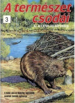 Bood, Charlie - A természet csodái 3. Bood, Charlie - A természet csodái 3., Budapest 1990 antikvár könyv