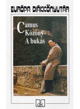 Albert Camus - Közöny / A bukás Albert Camus - Közöny / A bukás, Budapest 2006 antikvár könyv