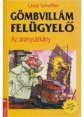 Ursel Scheffler - Gömbvillám felügyelő - Az aranysárkány