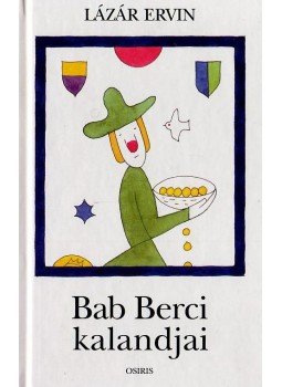 Lázár Ervin - Bab Berci kalandjai Lázár Ervin - Bab Berci kalandjai, Budapest 1998 antikvár könyv