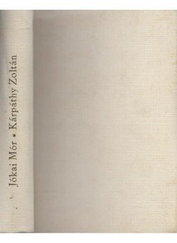 Jókai Mór - Kárpáthy Zoltán Jókai Mór - Kárpáthy Zoltán, Budapest 1966 antikvár könyv