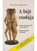 Bragg, Patricia,Bragg, Paul C. - A böjt csodája