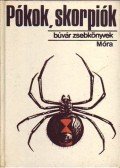 Szalkay József - Pókok, skorpiók