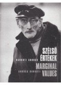 Bánkuti András - Szélső értékek / Marginal Values