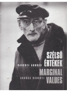 Bánkuti András - Szélső értékek / Marginal Values, Budapest 2003 antikvár könyv